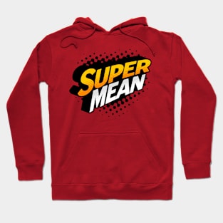 Super mean Hoodie